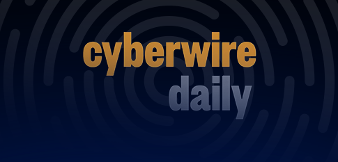 The Cyberwire Daily Podcast: Kingdom come, kingdom fall